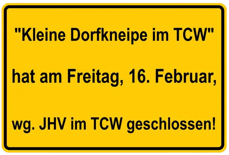 "Kleine Dorfkneipe im TCW" hat am 16. Februar geschlossen