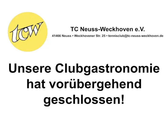 Clubgastronomie im TC Neuss-Weckhoven e.V. hat geschlossen